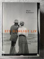 Ett hemligt liv : Verner von Heidenstam och Kate Bang