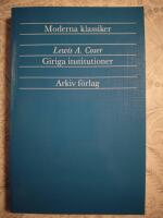 Giriga institutioner - Sociologiska studier av totalt engagemang