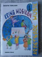 Kring musiken 1: Arbetsbok musik