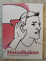 Metodboken - 75 strategier f&ouml;r kreativa m&ouml;ten