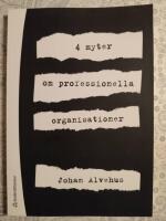 4 myter om professionella organisationer