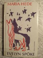 Evelyn Sp&ouml;ke : roman