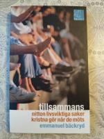 Tillsammans : nitton livsviktiga saker kristna g&ouml;r n&auml;r de m&ouml;ts