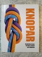 Knopar : Oumb&auml;rliga knopar f&ouml;r b&aring;ten, hemmet och tr&auml;dg&aring;rden