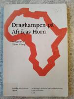 Dragkampen p&aring; Afrikas Horn [Elektronisk resurs]