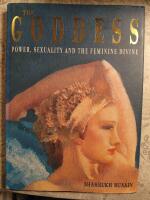 The goddess: Power, sexuality and the feminine divine