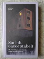 Socialt oacceptabelt : ett reportage om svensk prostitutionspolitik