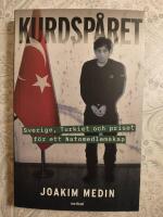 Kurdsp&aring;ret : Sverige, Turkiet och priset f&ouml;r ett Natomedlemskap