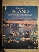 Resa genom Island : den nordiska sago&ouml;n