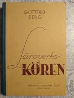 L&auml;roverksk&ouml;ren: S&aring;ngbok f&ouml;r blandad k&ouml;r med och utan instrumental ledsagning