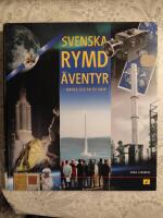 Svenska rymdäventyr fler än du anar