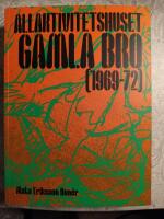 Allaktivitetshuset&nbsp;Gamla Bro (1969&ndash;1972)