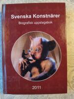 Svenska Konstn&auml;rer : biografisk uppslagsbok 2011