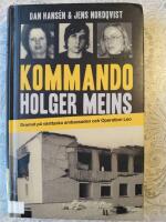 Kommando Holger Meins : dramat p&aring; v&auml;sttyska ambassaden och Operation Leo