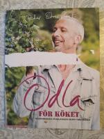 Odla f&ouml;r k&ouml;ket : p&aring; k&ouml;ksb&auml;nken, p&aring; balkongen eller i tr&auml;dg&aring;rden