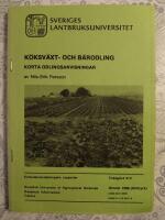 K&ouml;ksv&auml;xt- och b&auml;rodling : korta odlingsanvisningar