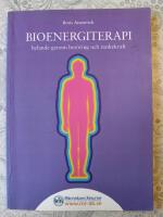 Bioenergiterapi : helande genom ber&ouml;ring och tankekraft