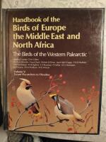 Handbook of the birds of Europe, the Middle East, and North Africa : the birds of the western Palearctic