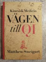 Kinesisk medicin : v&auml;gen till Qi