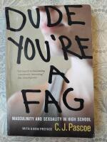 "Dude, You're a Fag: Masculinity and Sexuality in High School, with a New Preface" [Elektronisk resurs]