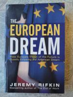 European dream - how europes vision of the future is quietly eclipsing the