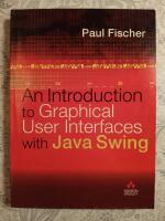 An introduction to graphical user interfaces with Java Swing