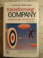Transforming the company: Manage change, compete & win