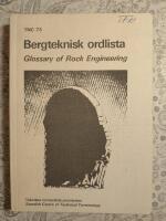 Bergteknisk ordlista : Sv-E-F-S-D-Da-No-Fi = Glossary of rock engineering : Sv-E-F-S-D-Da-No-Fi