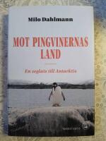 Mot pingvinernas land : en seglats till Antarktis