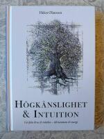 H&ouml;gk&auml;nslighet & intuition : g&aring; fr&aring;n brus & tr&ouml;tthet - till intuition & energi