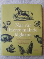 N&auml;r v&aring;r Herre m&aring;lade f&aring;glarna : svenska ursprungssagor