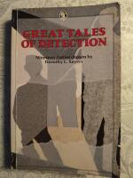 Great tales of detection: Nineteen stories chosen by Dorothy L. Sayers