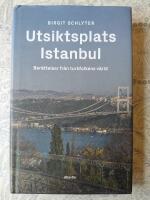 Utsiktsplats Istanbul : ber&auml;ttelser fr&aring;n turkfolkens v&auml;rld