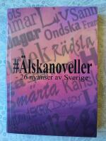 &Auml;lskanoveller : 26 nyanser av Sverige