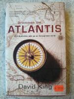 Dr&ouml;mmen om Atlantis : Olof Rudbecks jakt p&aring; en f&ouml;rsvunnen v&auml;rld