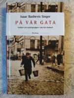 P&aring; v&aring;r gata : syndare och sanningss&auml;gare i min fars domstol