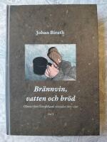 Br&auml;nnvin, vatten och br&ouml;d : glimtar fr&aring;n &Ouml;sterg&ouml;tlands r&auml;ttssalar 1800-1850. Del 2