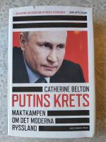 Putins krets : maktkamp om det moderna Ryssland