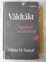 V&aring;ldt&auml;kt : Aspekter av ett brott