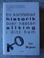 En kortfattad historik &ouml;ver n&auml;stan allting i ditt hem