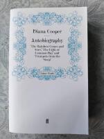Diana Cooper autobiography: "The rainbow comes and goes" The light of common day" and "The trumpets from the steep"