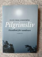 Pilgrimsliv - handbok f&ouml;r vandrare