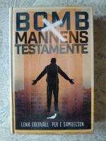 Bombmannens testamente - en roman om Lars Tingstr&ouml;m