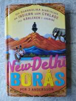 New Delhi - Bor&aring;s : den osannolika ber&auml;ttelsen om indiern som cyklade till Sverige f&ouml;r k&auml;rlekens skull
