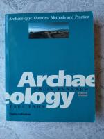 Archaeology : theories, methods and practice