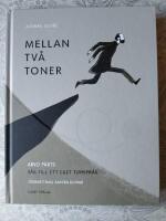 Mellan tv&aring; toner - Arvo P&auml;rts v&auml;g till ett eget tonspr&aring;k