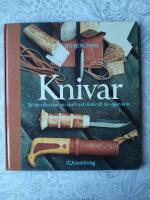 Knivar - s&aring; h&auml;r tillverkar du skaft och slida till din egen kniv