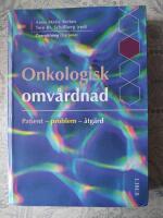 Onkologisk omv&aring;rdnad : Patient, problem, &aring;tg&auml;rd