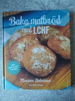 Baka matbr&ouml;d med LCHF