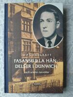 Fasansfulla h&auml;ndelser i Dunwich : Och andra noveller
